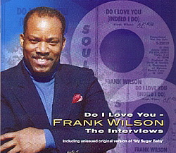 Frank Wilson  Do I Love You?